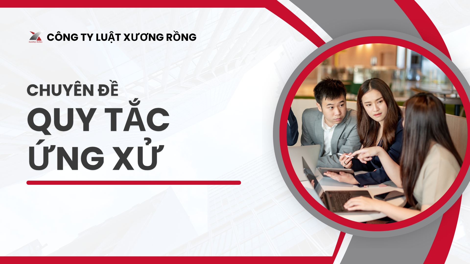 QC01 – Chuyên Đề Quy Tắc Ứng Xử