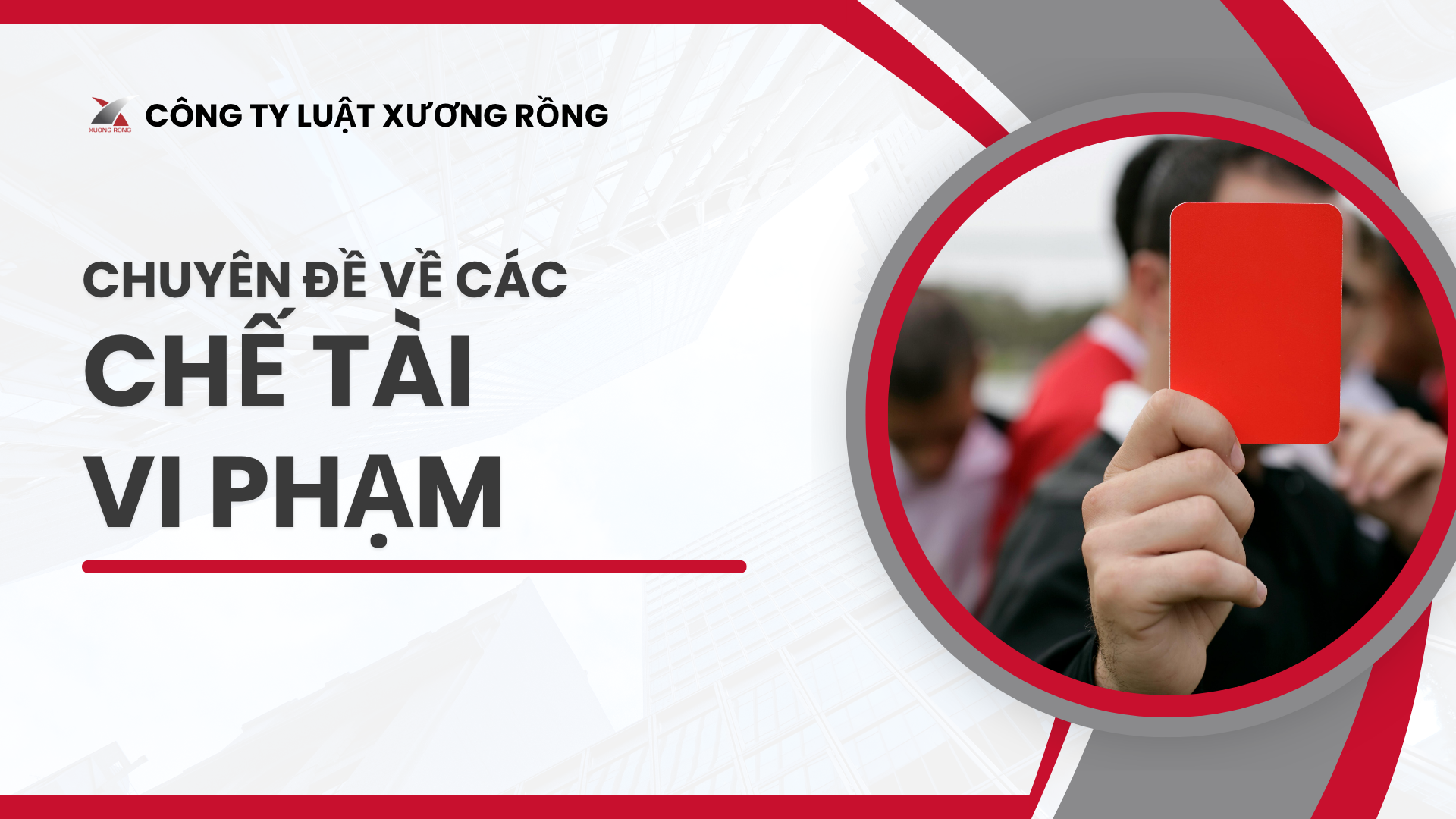 QC03 – Chuyên Đề Về Các Chế Tài Vi Phạm