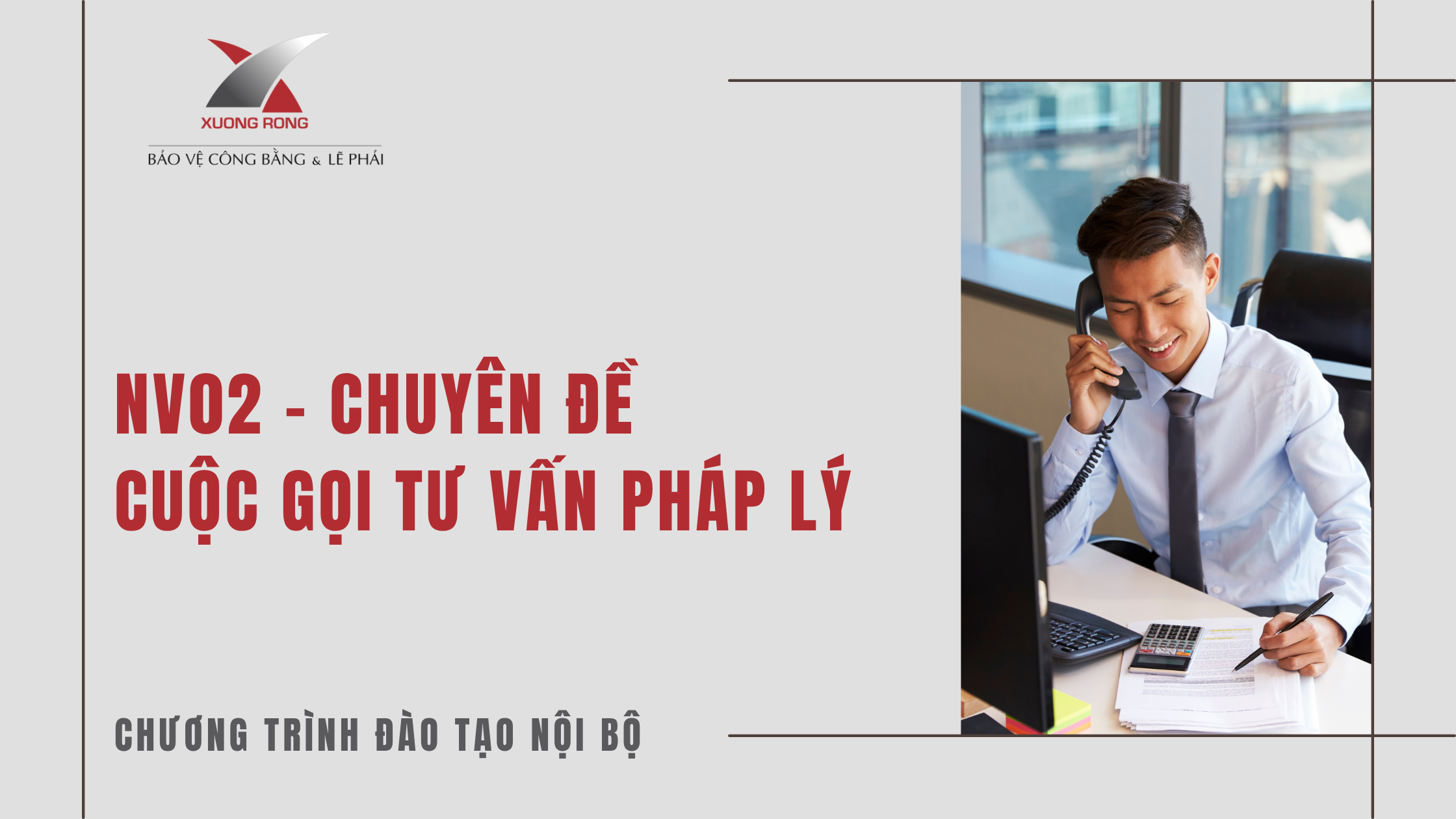 NV02 - Cuộc gọi tư vấn pháp lý