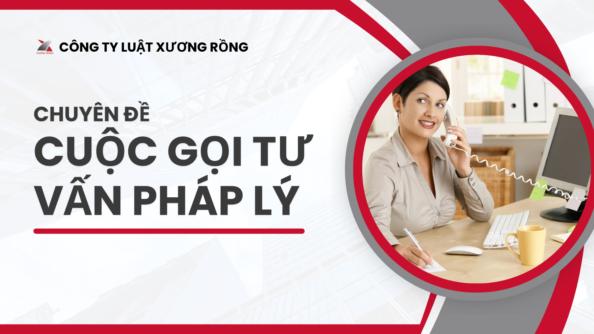 NV02- Chuyên Đề Cuộc Gọi Tư Vấn Pháp Lý
